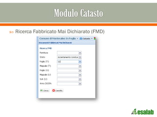  Ricerca Fabbricato Mai Dichiarato (FMD)
 
