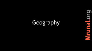 Geography
 