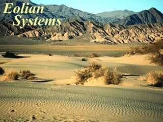 Eolian
Systems
 