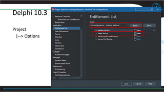 Delphi 10.3
Project
|--> Options
 