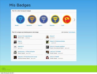 Mis Badges




lunes 20 de junio de 2011
 