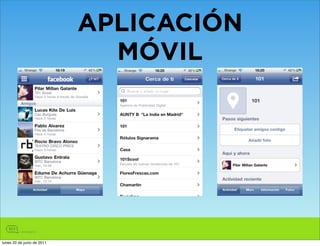 APLICACIÓN
                              MÓVIL




lunes 20 de junio de 2011
 