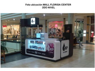 Foto ubicación MALL FLORIDA CENTER  2DO NIVEL 