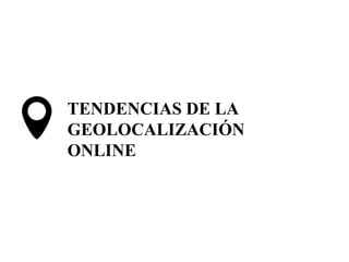 La geolocalizacion online y sus usos 
