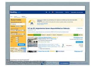 http://www.booking.com/searchresults.html?
aid=313880&checkin_monthday=17&checkin_year_month=2013-10&checkout_
monthday=18&checkout_year_month=2013-10&src=index&city=-406131&order
=popularity&lang=es-ES&label=1175861&selected_currency=EUR#availability

 
