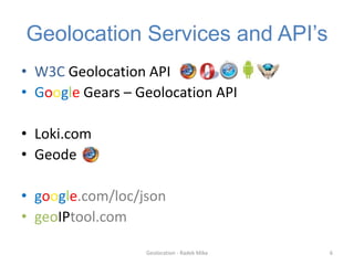 Practice of assessing the location