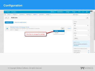© Copyright Webkul Software, All rights reserved.
Configuration
 