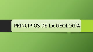 PRINCIPIOS DE LA GEOLOGÍA
 