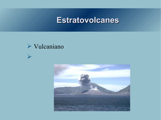 Estratovolcanes Vulcaniano 