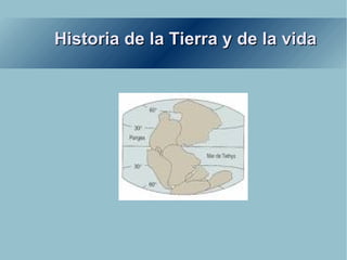 Historia de la Tierra y de la vida 