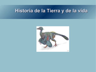 Historia de la Tierra y de la vida 