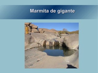 Marmita de gigante 
