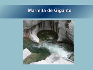 Marmita de Gigante 