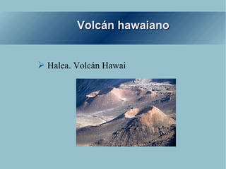 Volcán hawaiano Halea. Volcán Hawai 