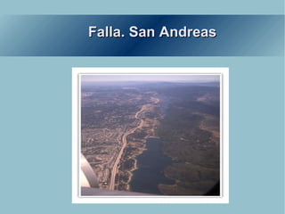 Falla. San Andreas 