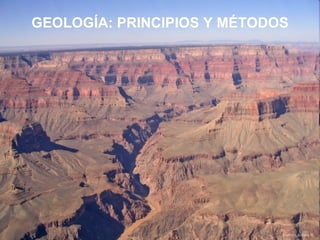 GEOLOGÍA: PRINCIPIOS Y MÉTODOS 