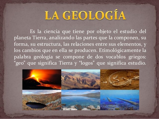 Objetivo De Estudio De La Geología