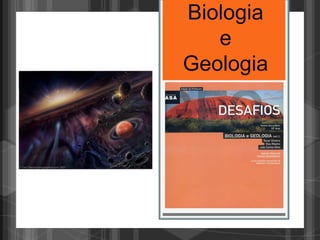 Biologia
   e
Geologia
 