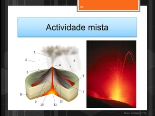 66




Actividade mista




                   Nuno Correia 11/12
 