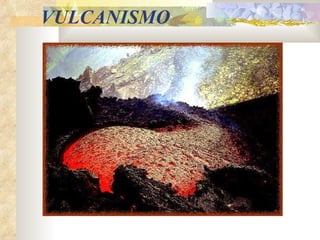 VULCANISMO 