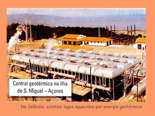 Na Islândia, existem lagos aquecidos por energia geotérmica 