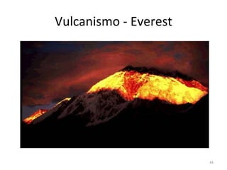 Vulcanismo - Everest 