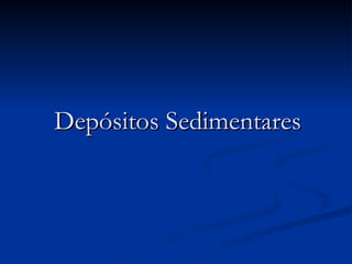 Depósitos Sedimentares 