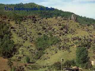 Uso Inadequado do Solo 