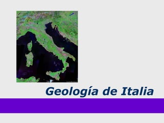 Geología de Italia
 