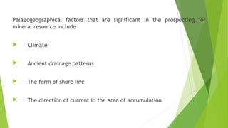Geological criteria in exploration