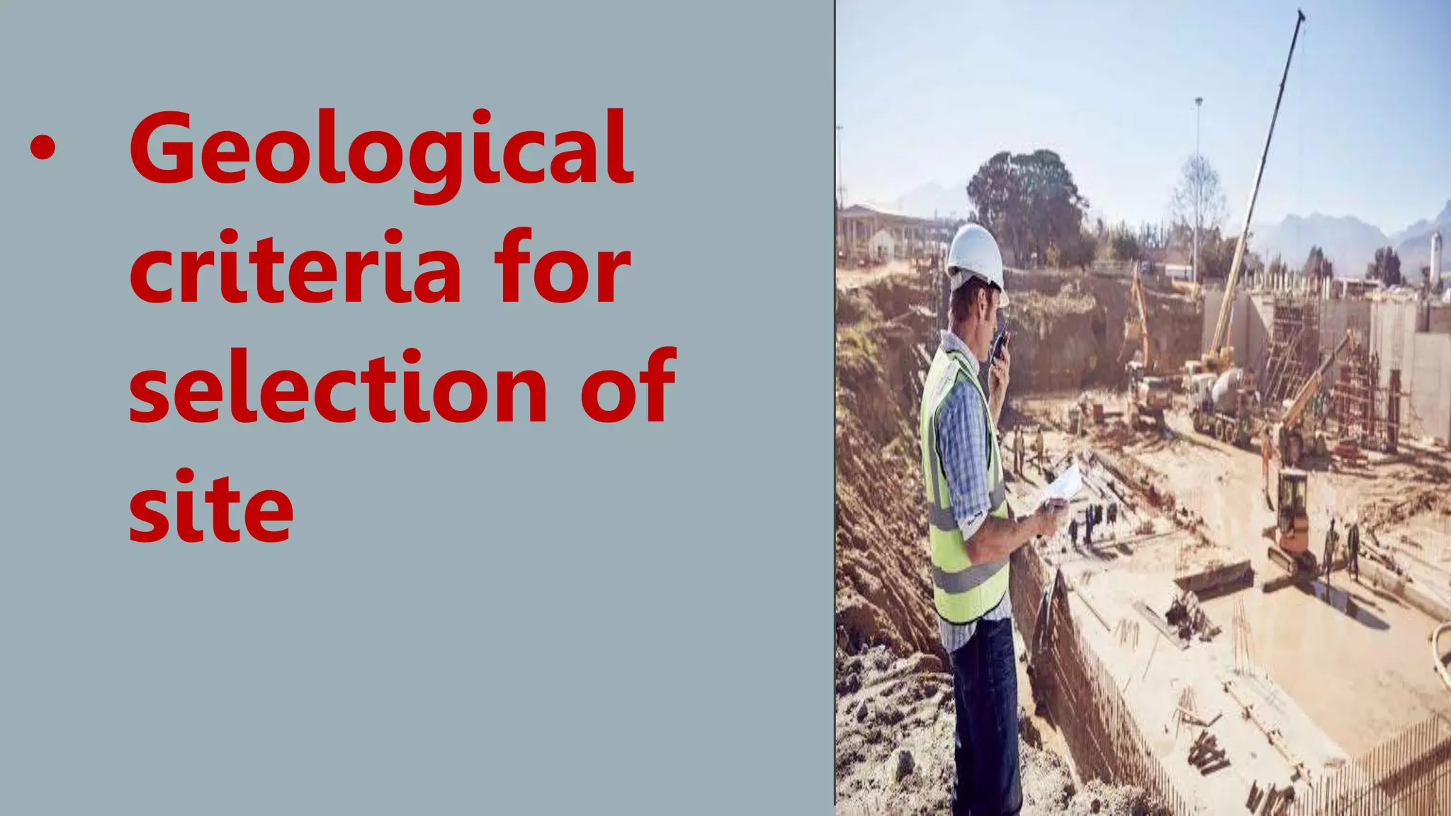 Geological criteria for selection of site.pptx | Geology | Science