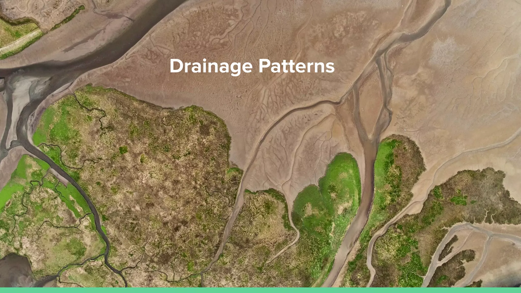 Drainage Patterns
 