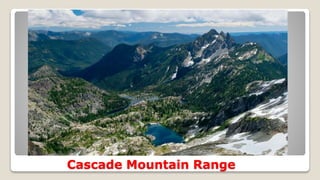 Cascade Mountain Range
 