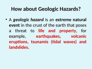 Various Geologic Processes and hazards that Happens.pptx