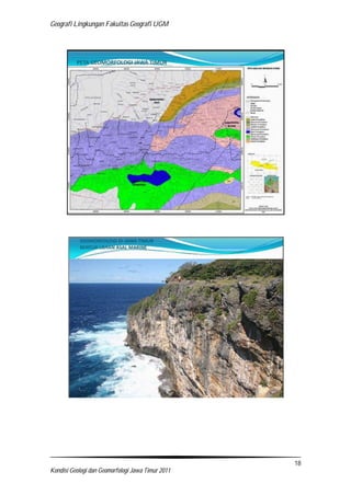 Geografi Lingkungan Fakultas Geografi UGM
18
Kondisi Geologi dan Geomorfologi Jawa Timur 2011
 
