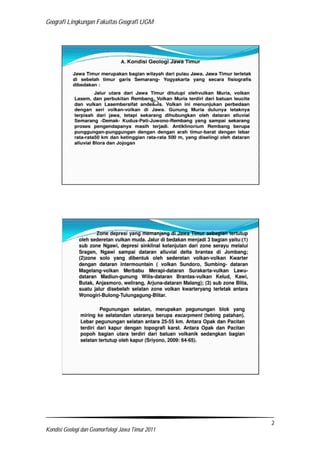 Geografi Lingkungan Fakultas Geografi UGM
2
Kondisi Geologi dan Geomorfologi Jawa Timur 2011
 