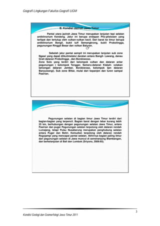 Geografi Lingkungan Fakultas Geografi UGM
3
Kondisi Geologi dan Geomorfologi Jawa Timur 2011
 