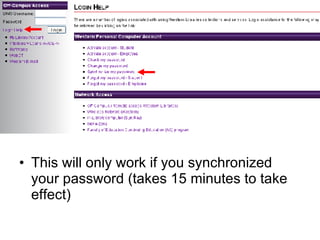 This will only work if you synchronized your password (takes 15 minutes to take effect) 