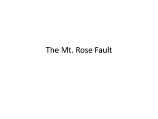 The Mt. Rose Fault 
