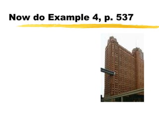 Now do Example 4, p. 537
