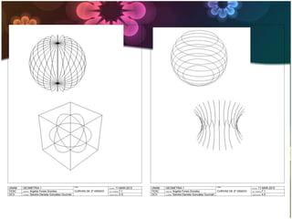 TEMA:                                                                                   TEMA:
UNAM   GEOMETRIA 1                                                 FECHA: 11-MAR-2013   UNAM   GEOMETRIA 1                                                 FECHA: 11-MAR-2013
FESC   ASESOR: Argelia Fones Doroteo          CURVAS DE 2º GRADO   NO. TEMARIO:7.1      FESC   ASESOR: Argelia Fones Doroteo          CURVAS DE 2º GRADO   NO. TEMARIO:7.1
DCV    ALUMNO: Sandra Daniela González Guzmán                      EJERCICIOS: 2-3      DCV    ALUMNO: Sandra Daniela González Guzmán                      EJERCICIOS: 4-5
 