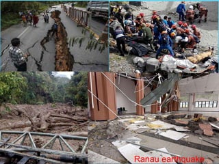 Ranau earthquake
 