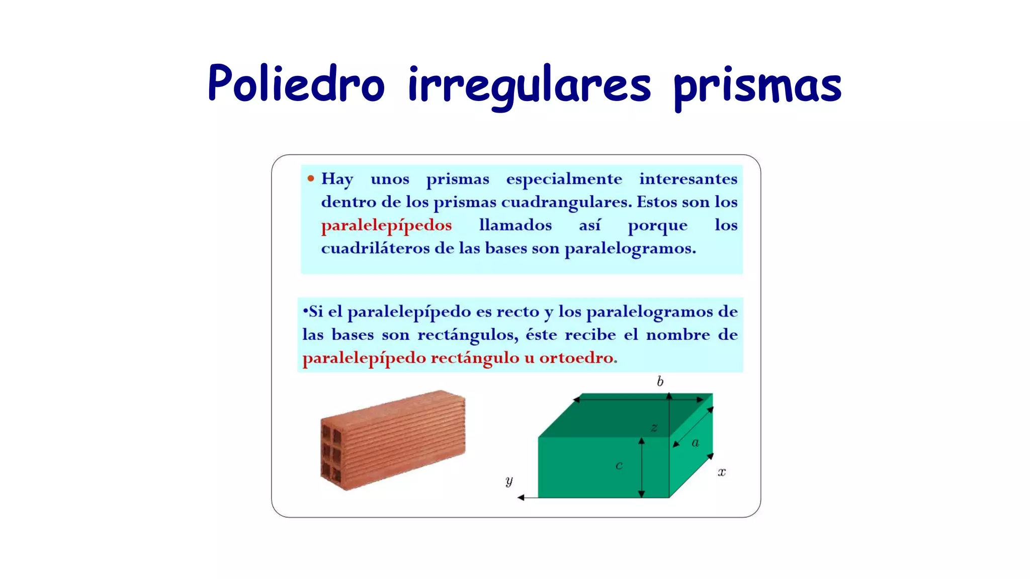 Poliedro irregulares prismas