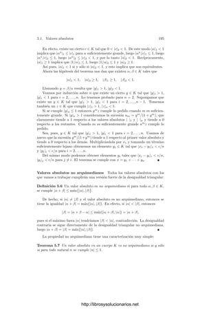 4.5. El teorema de Lefschetz 185
con la que F cumpla también (4.8) no altera a L(F). También sabemos que
L(F) = ΘR(H, K) es un espacio vectorial de dimensión ﬁnita.
Finalmente estamos en condiciones de estudiar la inmersión de un toro com-
plejo T = V/R en un espacio proyectivo. Sea p : V −→ T la proyección canónica
y, para cada función zeta F en V respecto a R, consideremos su conjunto de
ceros
ZF = {[z] ∈ T | F(z) = 0}.
Ya hemos comentado que la deﬁnición de función zeta hace que la condición
F(z) = 0 sólo dependa de la clase de z en T. Es claro que ZF  T es cerrado,
ası́ como que ZF G = ZF ∪ZG. En particular T no puede cubrirse por un número
ﬁnito de conjuntos ZF .
Supongamos que F es una función zeta no degenerada en V respecto de R y
sea F0, . . . , Fm una base del espacio L(F). Sea U = T 


i
ZFi
. Podemos deﬁnir
una aplicación f : U −→ Pm
mediante
f([z]) = (F0(z), . . . , Fm(z)).
La clave está en que si sumamos a z un elemento de R todas las funciones
Fi(z) se multiplican por el mismo factor no nulo, luego deﬁnen el mismo punto
de Pm
. Observemos que [z] ∈ U si y sólo si existe una G ∈ L(F) tal que
G(z) = 0.
Observemos que la aplicación f es holomorfa en U. En efecto, dado [z0] ∈ U,
existe un i tal que Fi(z) = 0. Pongamos, por ejemplo que F0(z0) = 0. Esto
signiﬁca que f([z0]) ∈ Am
, y la lectura de f en una carta de T formada por una
inversa local de p y la carta de Pm
formada por las coordenadas aﬁnes en Am
es
z →

F1(z)
F0(z)
, . . . ,
Fm(z)
F0(z)

. (4.13)
Las funciones Fi/F0 son holomorfas en un entorno de z0, luego f es holomorfa
en z0. Vamos a ver que, eligiendo adecuadamente la función F de partida,
podemos demostrar que f cumple las propiedades siguientes:
a) f está deﬁnida en todo T.
b) f es inyectiva.
c) Para cada P ∈ T, la diferencial dfP : TP T −→ TP Pm
es inyectiva.
Admitiendo esto, como T es compacto resulta que f es un homeomorﬁsmo en
su imagen T
= f[T], y f dota a T
⊂ Pm
de una estructura de variedad analı́tica
conformemente equivalente a T. La inclusión i : T
−→ Pm
es holomorfa, pues
se descompone como f−1
: T
−→ T (que es una transformación conforme)
seguida de f : T −→ Pm
, que es holomorfa, y del mismo modo concluimos que,
para cada punto P
= f(P) ∈ T
, la diferencial diP  : TP  T
−→ TP  Pm
es
inyectiva. En resumen, llegamos a que T
es una subvariedad de Pm
y, por lo
tanto, a que T es conformemente equivalente a una subvariedad de Pm
.
http://librosysolucionarios.net
 