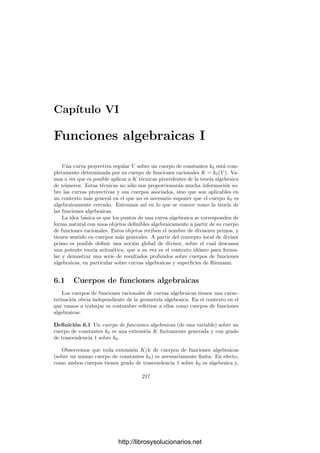5.4. El lema de Hensel 207
Multiplicamos por p(x):
a(x)p(x)g0(x) + b(x)p(x)h0(x) = p(x) + c(x)p(x). (5.6)
Dividimos b(x)p(x) y c(x)p(x) entre g0(x):
b(x)p(x) = g0(x)q(x) + u1(x), grad u1(x)  grad g0(x), (5.7)
c(x)p(x) = g0(x)q1(x) + r(x), grad r(x)  grad g0(x). (5.8)
El teorema anterior nos da
|u1(x)| ≤ |b(x)p(x)| = |b(x)| |p(x)| ≤ |p(x)|  1, (5.9)
|r(x)| ≤ |c(x)p(x)| = |c(x)||p(x)| ≤ |p(x)|  1. (5.10)
Sustituyendo (5.7) y (5.8) en (5.6) obtenemos:

a(x)p(x) + q(x)h0(x) − q1(x)

g0(x) + u1(x)h0(x) = p(x) + r(x).
Llamamos v1(x) a la expresión entre paréntesis, y ası́ queda
v1(x)g0(x) + u1(x)h0(x) = p(x) + r(x). (5.11)
La desigualdad triangular junto con (5.9), (5.10) y (5.11) nos da que
|v1(x)g0(x)| ≤ máx{|u1(x)h0(x)|, |p(x)|, |r(x)|} = |p(x)|
y, como |g0(x)| = 1, concluimos que
|v1(x)| ≤ |p(x)|  1. (5.12)
Deﬁnimos
g1(x) = g0(x) + u1(x), (5.13)
h1(x) = h0(x) + v1(x). (5.14)
Ası́ g1(x) es mónico y del mismo grado que g0(x). Por (5.9) y (5.12) resulta
|g1(x)| = |g0(x)| = 1, |h1(x)| ≤ 1, ḡ1(x) = ḡ0(x), h̄1(x) = h̄0(x).
Sea
p1(x) = f(x) − g1(x)h1(x). (5.15)
Usando (5.4) y (5.11) tenemos
p1(x) = f(x) − g0(x)h0(x) − g0(x)v1(x) − u1(x)h0(x) − u1(x)v1(x)
= p(x) − p(x) − r(x) − u1(x)v1(x) = −r(x) − u1(x)v1(x),
luego por (5.9), (5.10) y (5.12)
|p1(x)| ≤ máx

|r(x)|, |u1(x)v1(x)|

≤ máx

|c(x)| |p(x)|, |p(x)| |p(x)|

≤ máx

|c(x)|, |p(x)|

|p(x)| = k|p(x)|, (5.16)
http://librosysolucionarios.net
 