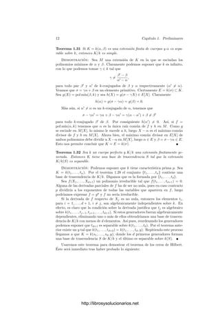 s∈S
Ts, luego este conjunto es una base de trascendencia de K/k. Como está
contenido en T ha de ser igual a T, luego
|T| =



 