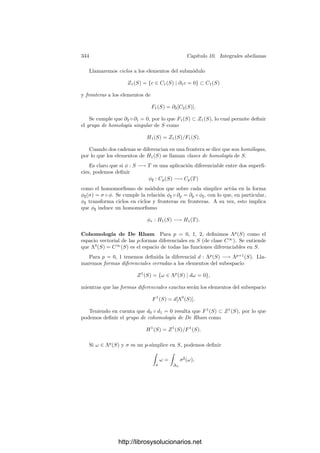 334 Capı́tulo 9. Consecuencias del teorema de Riemann-Roch
La ecuación funcional Con los cálculos que tenemos a nuestra disposición,
es fácil probar que la función dseta satisface una ecuación funcional muy sencilla:
Teorema 9.31 Sea K un cuerpo de funciones algebraicas de género g sobre un
cuerpo de constantes ﬁnito (exacto) de cardinal q. Entonces
q(g−1)s
ζK(s) = q(g−1)(1−s)
ζK(1 − s), para todo s ∈ C.
Demostración: Consideremos el caso en que g  0. El caso g = 0 es más
simple. Según hemos visto,
ζK(s) =
1
q − 1
2g−2

n=0

grad A=n
qmA−ns
+
h
q − 1

q1−g+(2g−1)(1−s)
1 − q(1−s)
−
1
1 − q−s

,
donde mA es la dimensión de A. Por lo tanto
q(g−1)s
ζK(s) =
1
q − 1
2g−2

n=0

grad A=n
qmA−(n−(g−1))s
+
h
q − 1

qg(1−s)
1 − q(1−s)
+
qgs
1 − qs

.
El segundo sumando es claramente invariante para la sustitución s → 1 − s.
Basta probar que lo mismo le sucede al primero. Si un clase A tiene grado
n ≤ 2g − 2, su complementaria W/A tiene grado 2g − 2 − n, luego podemos
agrupar los sumandos del primer término en parejas
qmA−(n−(g−1))s
, qmW/A−(g−1−n)s
= qmA+(g−1−n)(1−s)
,
donde hemos usado el teorema de Riemann-Roch. Claramente la sustitución
s → 1 − s deja invariante cada pareja.
Es fácil ver que en términos del polinomio L(x) dado por el teorema 9.30, la
ecuación funcional se expresa en la forma
L(x) = qg
x2g
L(1/qx).
Teniendo en cuenta que el término independiente de L(x) es L(0) = 1, de
aquı́ se sigue que el coeﬁciente director de L(x) es qg
.
El logaritmo de la función dseta Tomemos logaritmos en el producto de
Euler (9.6):
log ζK(s) =

p
log
1
1 − 1
N(p)s
=
∞

k=1

grad p=k
∞

m=1
1
m
(q−s
)mk
=
∞

m=1

k|m

grad p=k
k
m
(q−s
)m
=
∞

n=1
Nn
n
(q−s
)n
,
http://librosysolucionarios.net
 