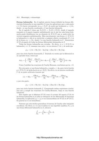 9.4. Cuerpos de constantes ﬁnitos 337
Recı́procamente, tenemos que existe una constante C tal que
|Nn − qn
| ≤ Cqn/2
,
luego
|αn
1 + · · · + αn
2g| = |Nn − qn
− 1| ≤ 1 + Cqn/2
.
De (9.9) se sigue que, para x en un entorno de 0,
log
1
L(x)
=
∞

n=1
(αn
1 + · · · + αn
2g)
xn
n
.
Por consiguiente,




log
1
L(x)




 ≤
∞

n=1
(1 + Cqn/2
)
|x|n
n
≤ log
1
1 − |x|
+ C log
1
1 − |q1/2x|
.
De aquı́ se deducimos que la serie de potencias converge para todo x tal que
|x|  q−1/2
, luego la función log L(x)−1
es holomorfa en el disco |x|  q−1/2
,
luego los ceros de L(x) han de cumplir |x| ≥ q−1/2
, luego |αi| ≤ q1/2
. Puesto
que α1 · · · α2g = qg
, en realidad ha de ser |αi| = q1/2
, como habı́a que probar.
Citamos, por último, una consecuencia inmediata de la fórmula (9.7):
Teorema 9.33 Sea K un cuerpo de funciones algebraicas sobre un cuerpo ﬁnito
y sea Kn su única extensión de constantes de grado n. Entonces K cumple la
hipótesis de Riemann si y sólo si la cumple Kn.
http://librosysolucionarios.net
 