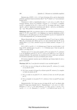 398 Capı́tulo 11. Funciones elı́pticas
conocer también el enfoque de Jacobi. Introduciremos sus funciones elı́pticas
a partir de las funciones σ1, σ2 y σ3. Éstas no son elı́pticas, pero al sumar
periodos obtenemos relaciones sencillas. Usando (11.9), vemos que
σi(z + 2ωj) = e−ηi(z+2ωj ) σ(z + ωi + 2ωj)
σ(ωi)
= −e−ηi(z+2ωj )+2ηj (z+ωi+ωj ) σ(z + ωi)
σ(ωi)
= −e−2ηiωj +2ηj z+2ηj ωi+2ηj ωj
σi(z) = −e2ηj (z+ωj )+2ηj ωi−2ηiωj
σi(z).
Si i = j el teorema 11.19 nos da que 2ηjαi − 2ηiαj = ±2πi, por lo que
σi(z + 2ωj) = e2ηj (z+ωj )
σi(z).
Si i = j queda
σi(z + 2ωi) = −e2ηi(z+ωi)
σi(z).
Deﬁnición 11.23 Con la notación anterior, llamamos
λ(z) =
σ(z)
σ2(z)
, λ1(z) =
σ1(z)
σ2(z)
, λ3(z) =
σ3(z)
σ2(z)
.
Tenemos ası́ tres funciones meromorfas con polos simples en los puntos de
ω2 + R. Todas ellas tienen ceros simples. Los de λ están en R, los de λ1 en
ω1 + R y los de λ3 en ω3 + R. Veamos que las tres son elı́pticas.
λ(z + 2ω1) = −
e2η1(z+ω1)
σ(z)
e2η1(z+ω1)σ2(z)
= −λ(z),
λ(z + 2ω2) = −
e2η2(z+ω2)
σ(z)
e2η2(z+ω2)σ2(z)
= λ(z).
Esto prueba que λ es elı́ptica sobre 4ω1, 2ω2Z. Similarmente se comprueba
que
λ1(z + 2ω1) = −λ1(z), λ1(z + 2ω2) = −λ1(z),
λ3(z + 2ω1) = λ3(z), λ3(z + 2ω2) = −λ3(z),
de donde concluimos que λ1 es elı́ptica sobre el retı́culo 4ω1, 2ω3Z y λ3 es
elı́ptica sobre 2ω1, 4ω2Z.
Conviene observar que λ2
, λ2
1 y λ2
3 son elı́pticas sobre el retı́culo original
2ω1, 2ω2Z.
La ﬁgura muestra los paralelogramos fundamentales de las tres funciones
junto con sus ceros (cı́rculos blancos) y sus polos (cı́rculos negros).
http://librosysolucionarios.net
 