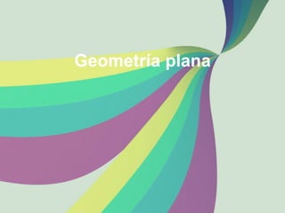 Geometría plana
 